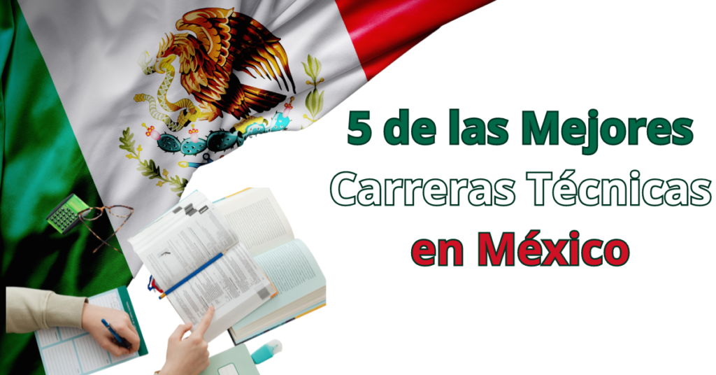 5 de las Mejores Carreras Técnicas en México | Opciones 2024