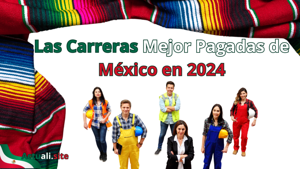 Las Carreras Mejor Pagadas de México en 2024 debajo trabajadores mexicanos en diversos sectores profesionales con una manta de colores vivos como marco